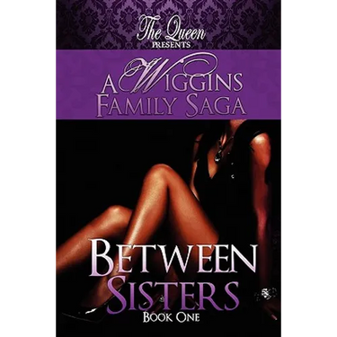 Between Sisters: A Wiggins Family Saga