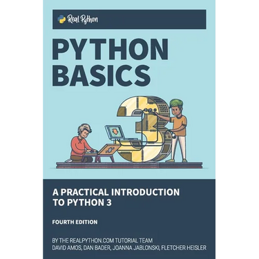 Python Basics: A Practical Introduction to Python 3
