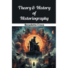 Theory & History of Historiography