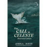 The Call to Celeste (Illustrated Edition)