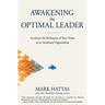 Awakening the Optimal Leader: Accelerate the Realization of Your Vision as an Awakened Organization