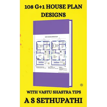 108 G+1 House Plan Designs: With Vastu Shastra Tips