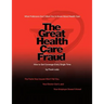 The Great Health Care Fraud