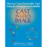 Cast in God's Image: Discovering Your Personality Type Using the Enneagram and Kabbalah