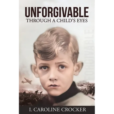 Unforgivable: Through a Child's Eyes