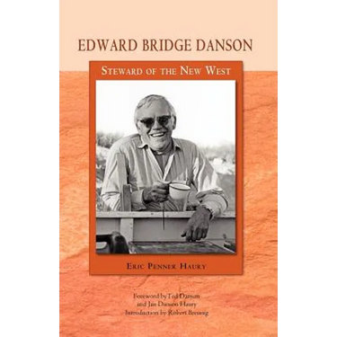 Edward Bridge Danson: Steward of the New West