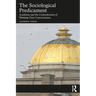 The Sociological Predicament: Academia and the Contradictions of Working Class Consciousness