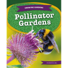 Pollinator Gardens