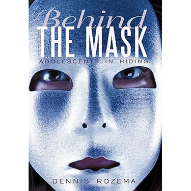 Behind the Mask: Adolescents in Hiding