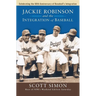 Jackie Robinson and the Integration of Baseball
