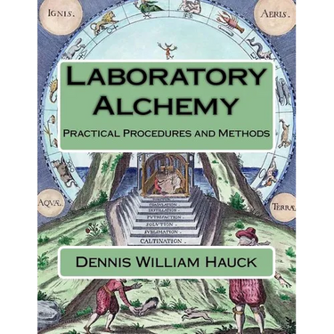 Laboratory Alchemy: Practical Procedures and Methods