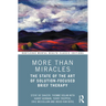 More Than Miracles: The State of the Art of Solution-Focused Brief Therapy