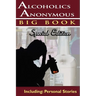 Alcoholics Anonymous - Big Book Special Edition - Including: Personal Stories