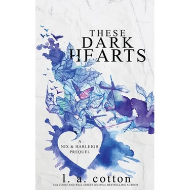 These Dark Hearts: A Nix & Harleigh Prequel