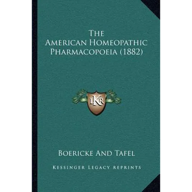 The American Homeopathic Pharmacopoeia (1882)