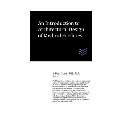 An Introduction to Architectural Design of Medical Facilities