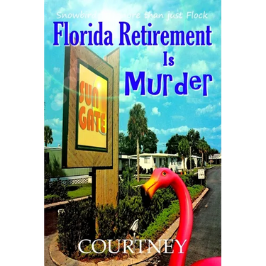 Florida Retirement Is Murder