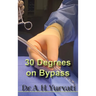 30 Degrees on Bypass