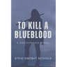 To Kill a Blueblood
