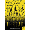 By a Spider's Thread: A Tess Monaghan Novel