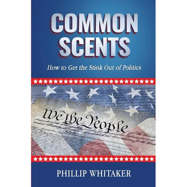 Common Scents: How to Get the Stink Out of Politics