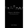Above All Else: 20 Years of Baccalaureate Sermons