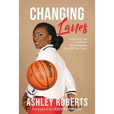 Changing Lanes: Using Sports As A Vehicle to Drive Success On & Off The Court