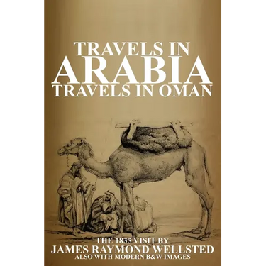 Travels in Arabia: Travels in Oman