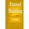 Funnel Building