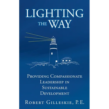 Lighting the Way: Providing Compassionate Leadership in Sustainable Development