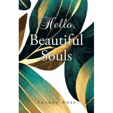 Hello, Beautiful Souls