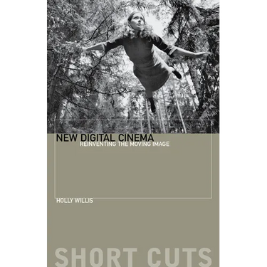 New Digital Cinema: Reinventing the Moving Image
