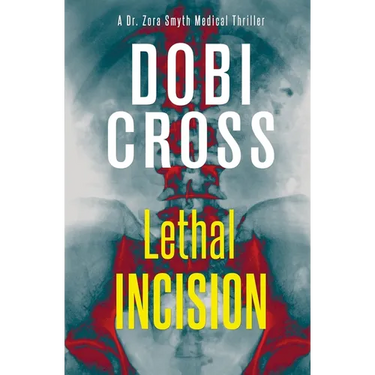 Lethal Incision: A gripping medical thriller