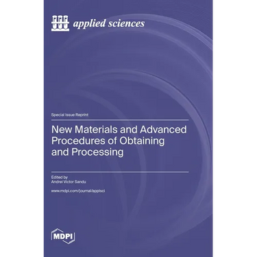 New Materials and Advanced Procedures of Obtaining and Processing