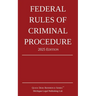 Federal Rules of Criminal Procedure; 2025 Edition