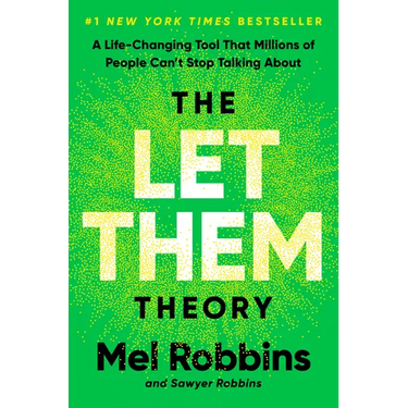 The Let Them Theory: A Life-Changing Tool That Millions of People Can't Stop Talking about