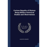 Curious Bypaths of History Being Medico-historical Studies and Observations