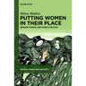 Putting Women in Their Place: Gender, Power, and World Politics