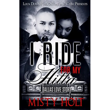 I Ride For My Hitta: A Dallas Love Story