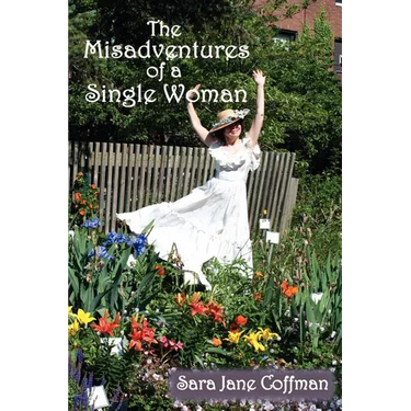 The Misadventures of a Single Woman