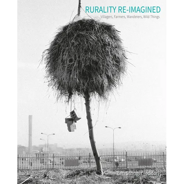 Rurality Re-Imagined: Villagers, Farmers, Wanderers and Wild Things