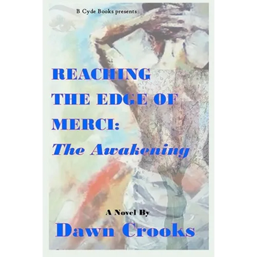 Reaching The Edge of Merci: The Awakening