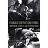 François Truffaut and Friends: Modernism, Sexuality, and Film Adaptation