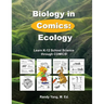 Biology in Comics: Ecology: Learn K-12 School Science in Comics