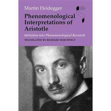 Phenomenological Interpretations of Aristotle: Initiation Into Phenomenological Research