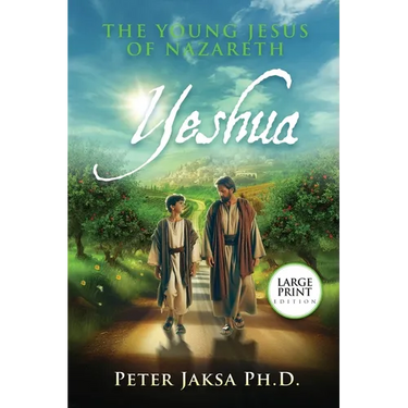 Yeshua: The Young Jesus of Nazareth