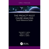 The PROACT(R) Root Cause Analysis: Quick Reference Guide