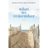 What We Remember