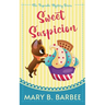 Sweet Suspicion