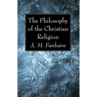 The Philosophy of the Christian Religion